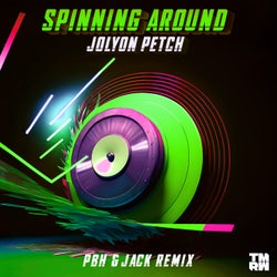 Spinning Around (PBH & JACK Extended Remix)