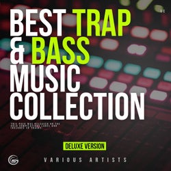 Best Trap & Bass Music Collection (Deluxe Version)