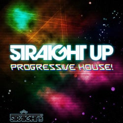 Straight Up Progressive House!