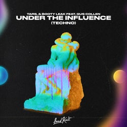 Under The Influence (Techno)