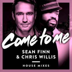 Come to Me (House Mixes)