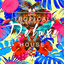 Tropical House Deluxe, Vol. 1