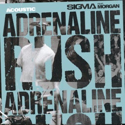 Adrenaline Rush (Acoustic)