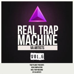 Real Trap Machine, Vol. 6