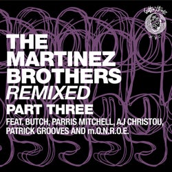 The Martinez Brothers Remixed Part 3