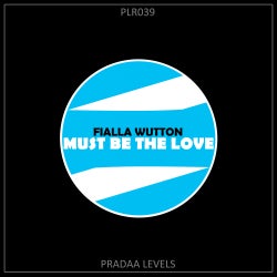Fialla Wutton "Must Be The Love" Chart