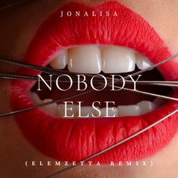 Nobody Else (Elemzetta Remix)