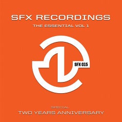 SFX Recordings: The Essential, Vol. 1 (2 Years Anniversary)