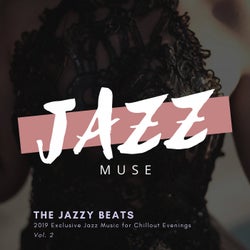 The Jazzy Beats - 2019 Exclusive Jazz Music For Chillout Evenings, Vol. 2