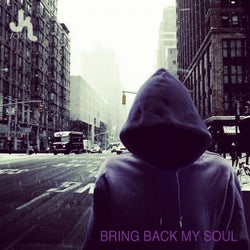 Bring Back My Soul