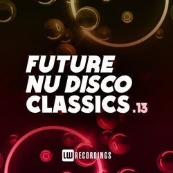 Future Nu Disco Classics, Vol. 13