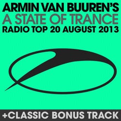 A State Of Trance Radio Top 20 - August 2013 - Including Classic Bonus Track
