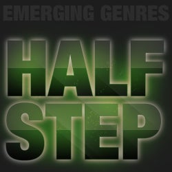 Emerging Genres – Half Step