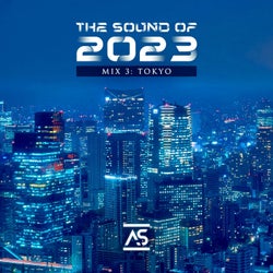 The Sound of 2023 Mix 3: Tokyo
