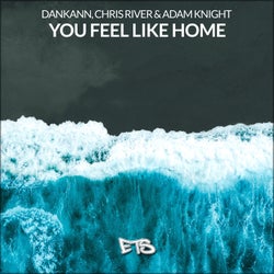 You Feel Like Home