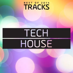 Top Tracks 2014: Tech House