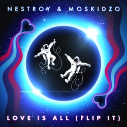 Love Is All (Flip It!)