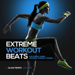 Extreme Workout Beats: Slow Tempo