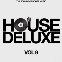 House Deluxe, Vol. 9 (The Sounde of House Music)