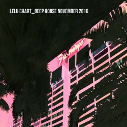 LELU CHART_DEEP HOUSE NOVEMBER 2016