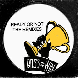 Ready Or Not The Remixes