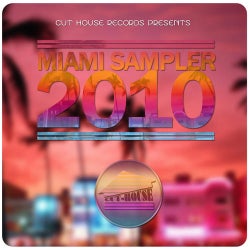 Cut House Records Pres. Cut House Miami 2010 Sampler