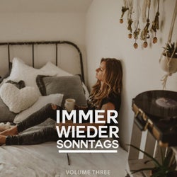 Immer Wieder Sonntags, Vol. 3 (Sit Back, Relax And Chill To These Deep House Tunes)