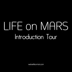 LIFE on MARS Introduction Tour chart