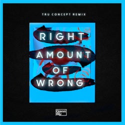 Right Amount of Wrong (Club Mix)