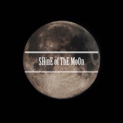 Shine of the Moon