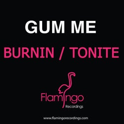 Burnin / Tonite
