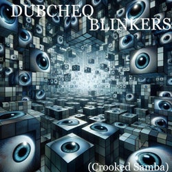 Blinkers (Crooked Samba)