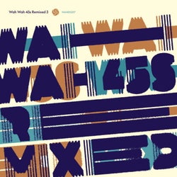 Wah Wah 45s Remixed 3