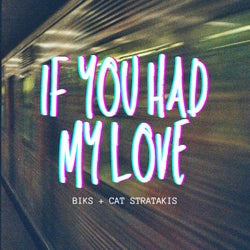 If You Had My Love (feat. Cat Stratakis)