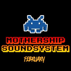 Mothership Soundsystem - February 2014