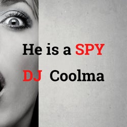 He Is a Spy