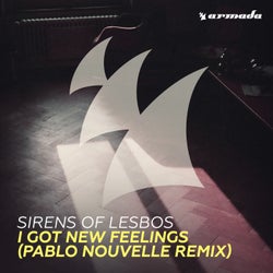 I Got New Feelings - Pablo Nouvelle Remix