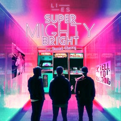 Super Mighty Bright