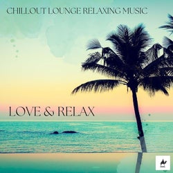 Love & Relax