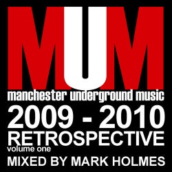 2009-2010 Retrospectve Vol.1 Mixed By Mark Holmes