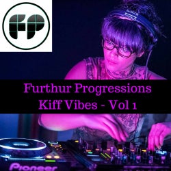 Furthur Progressions - Kiff Vibes VOL 1