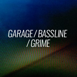 Closing Tracks: Garage / Bassline / Grime