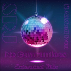No Guarantees (Extended Mix)