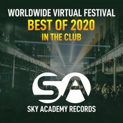 Worldwide Virtual Festival - Best Of 2020 (In The Club)