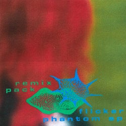 Flicker / Phantom SP (Remix Pack)