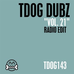 TDOG Dubz Vol 21