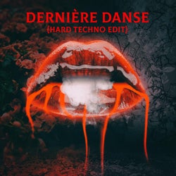 Dernière Danse (Hard Techno Edit)