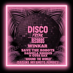 Around The World ft Guss Sax (Daisuke Miyamoto Remixes)