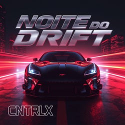 NOITE DO DRIFT