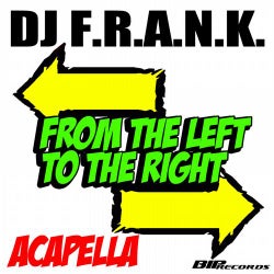 From the Left to the Right Acapella